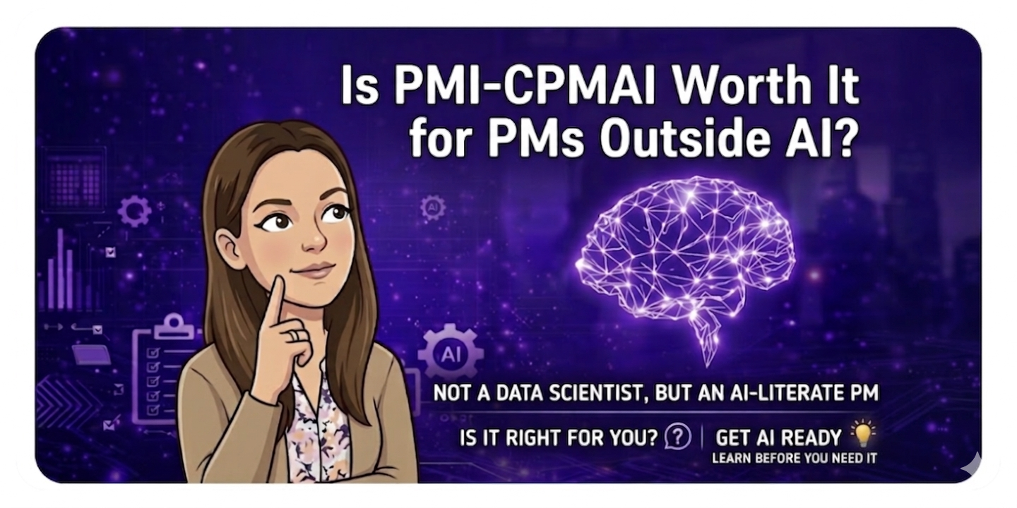 Illustration of a project manager thinking beside a glowing AI brain, with the text “Is PMI-CPMAI Worth It for PMs Outside AI?”